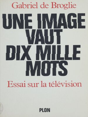 cover image of Une image vaut dix mille mots